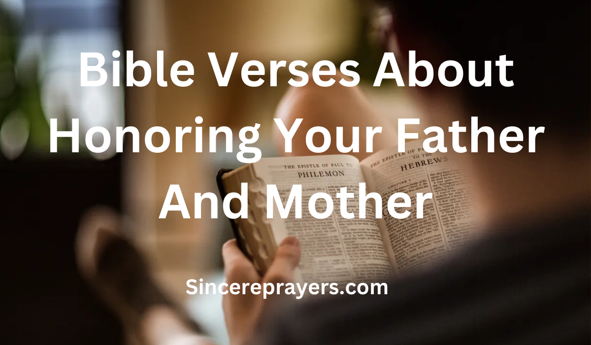 35 Most Effective Bible Verses About Honoring Your Father And Mother