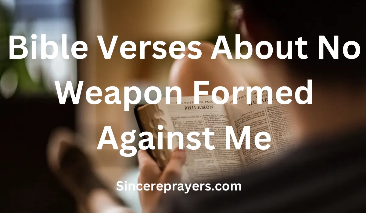 35 Powerful Bible Verses About No Weapon Formed Against Me