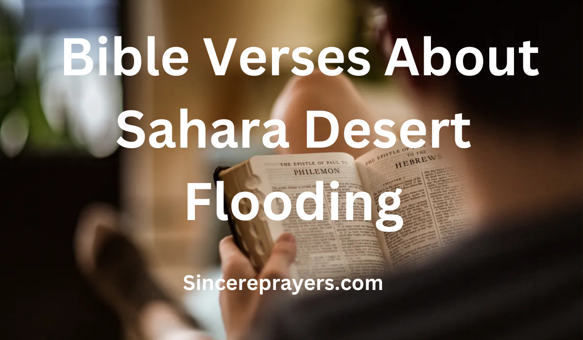35 Powerful Bible Verses About Sahara Desert Flooding