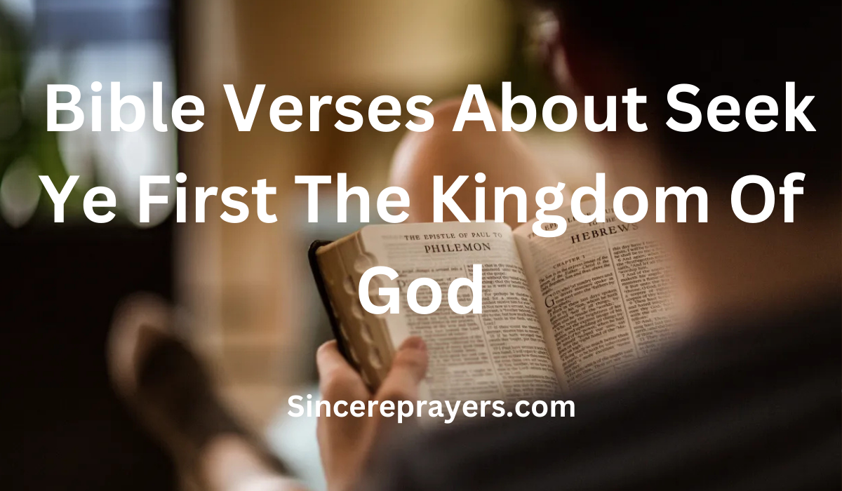 35 Most Effective Bible Verses About Seek Ye First The Kingdom Of God
