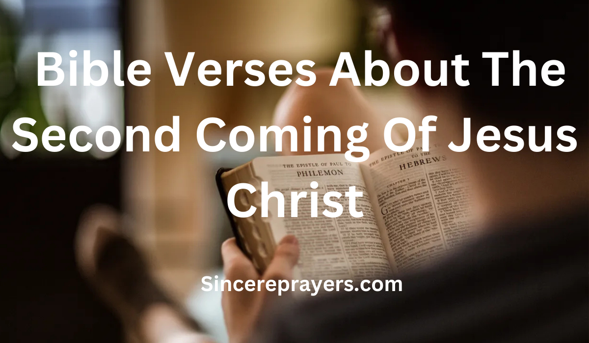 35 Most Effective Bible Verses About The Second Coming Of Jesus Christ