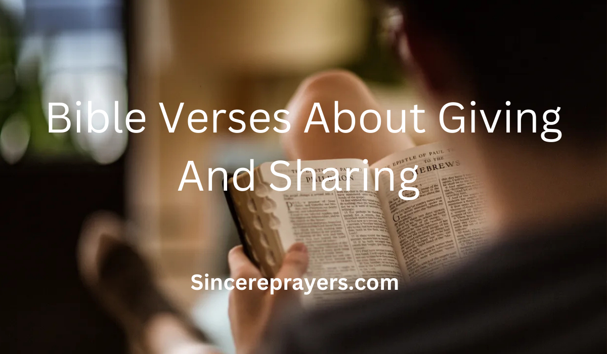 35 Most Effective Bible Verses About Giving And Sharing