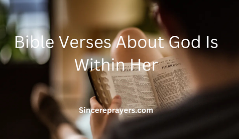 35 Effective Bible Verses About God Is Within Her