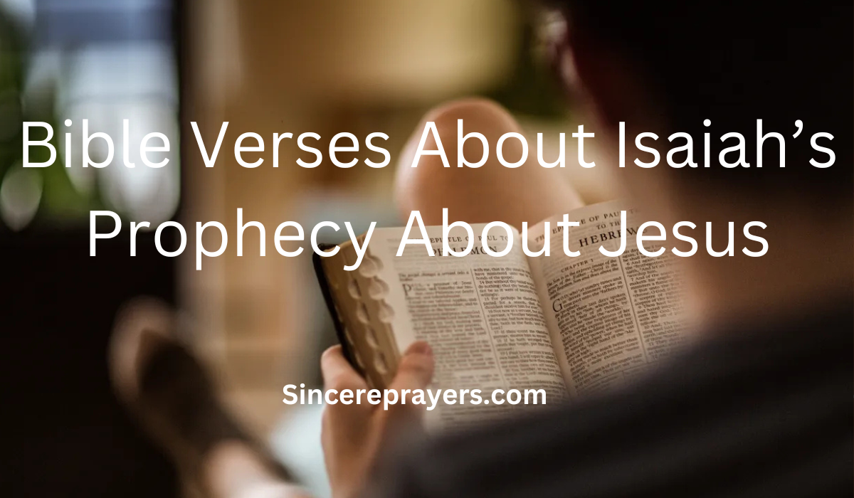 35 Most Powerful Bible Verses About Isaiah Prophecy About Jesus