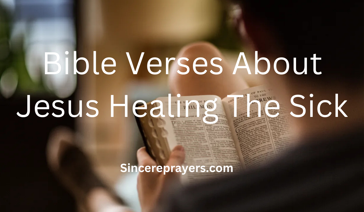 35 Powerful Bible Verses About Jesus Healing The Sick