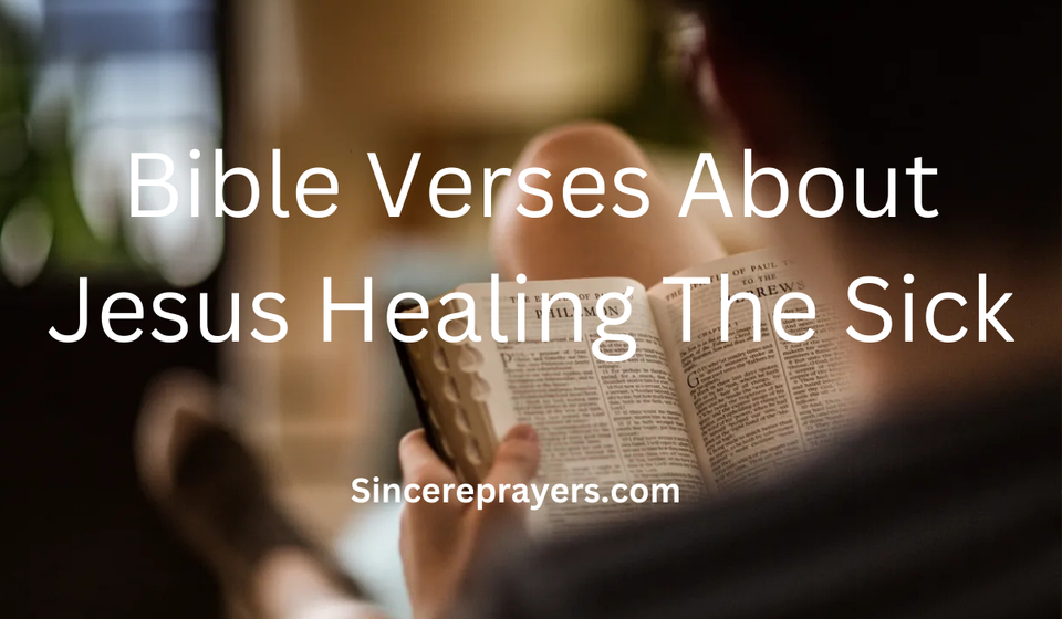 Bible Verses About Jesus Healing The Sick