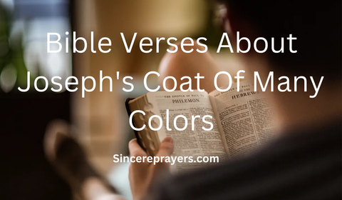 35 Powerful Bible Verses About Joseph's Coat Of Many Colors