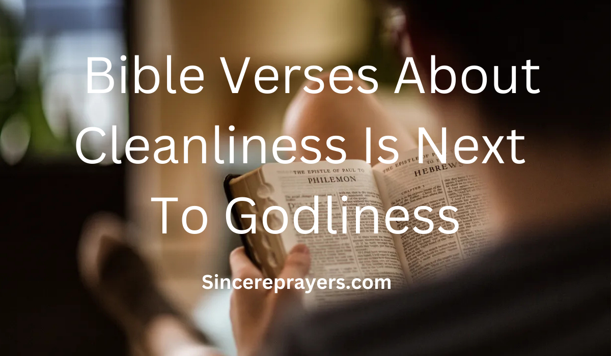 35 Most Powerful Bible Verses About Cleanliness Is Next To Godliness