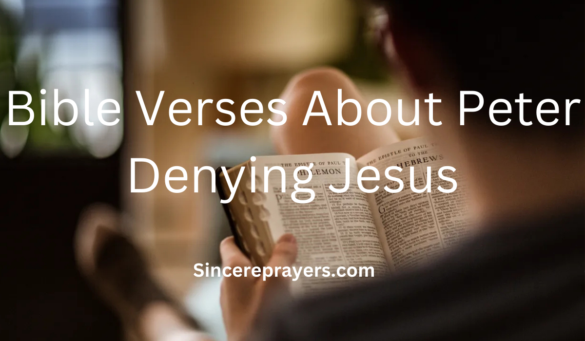 35 Powerful Bible Verses About Peter Denying Jesus