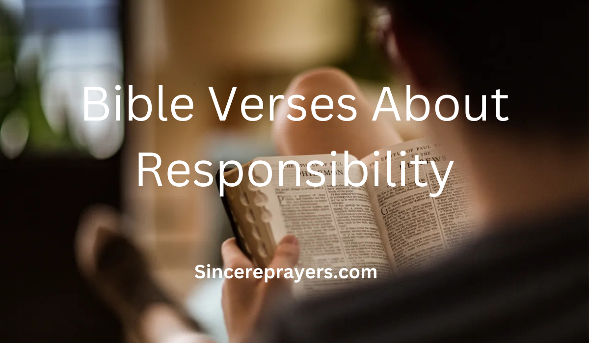 35 Most Powerful Bible Verses About Responsibility