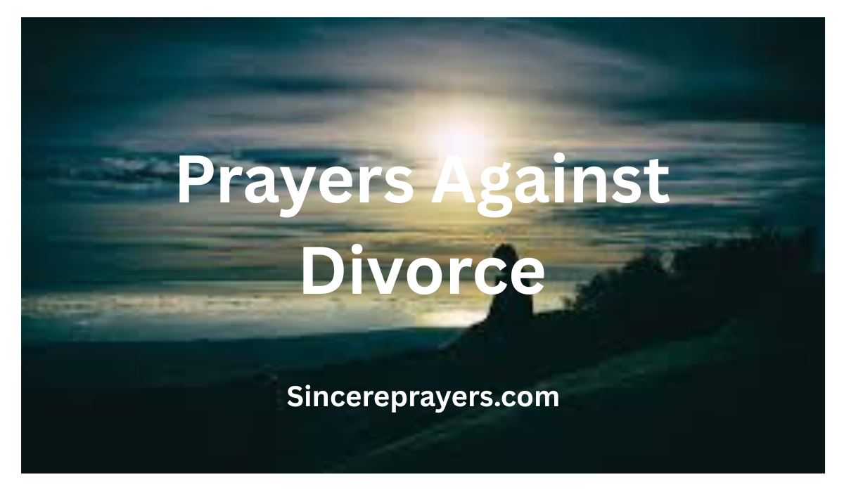 40 Most Powerful Prayers Against Divorce