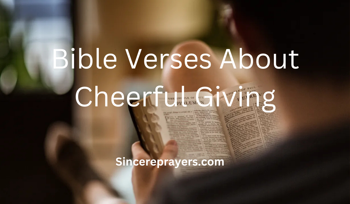 35 Most Effective Bible Verses About Cheerful Giving