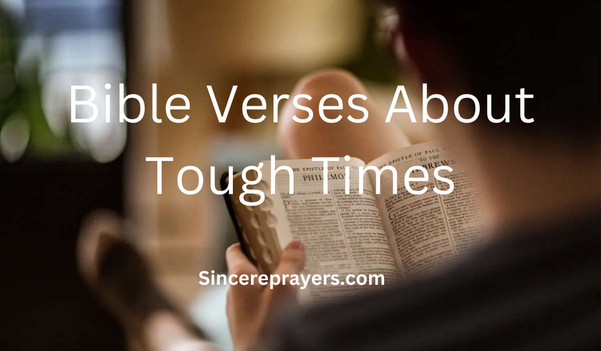 35 Powerful Bible Verses About Tough Times