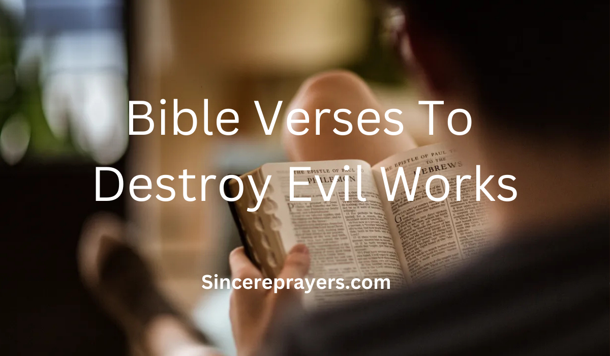 35 Powerful Bible Verses To Destroy Evil Works