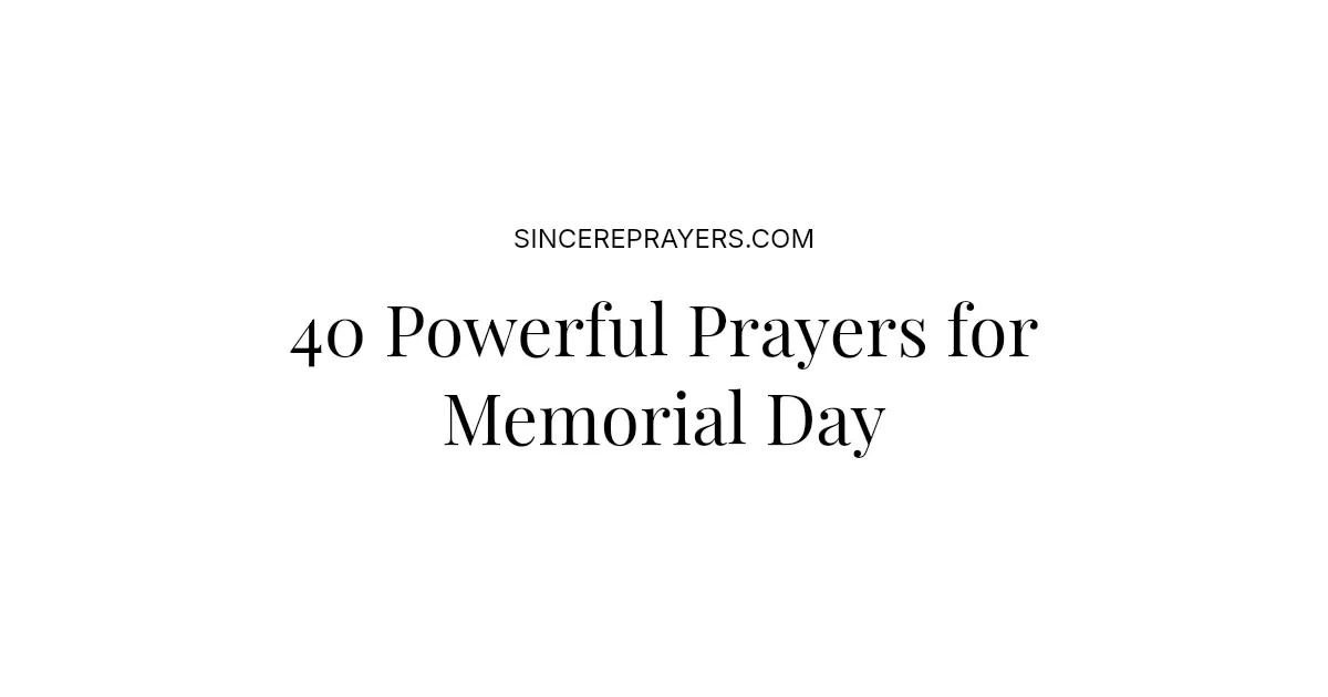 40 Powerful Prayers for Memorial Day