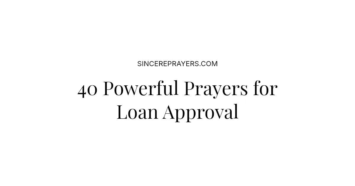 40 Powerful Prayers for Loan Approval