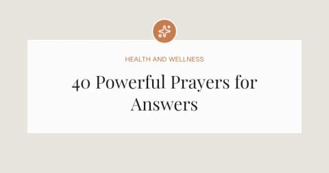 40 Powerful Prayers for Answers