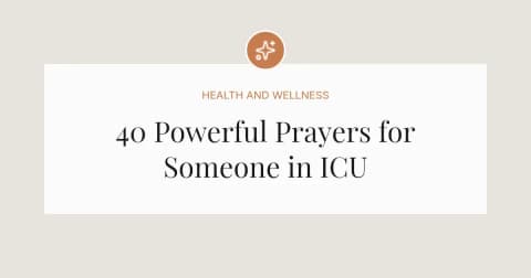 40 Powerful Prayers for Someone in ICU