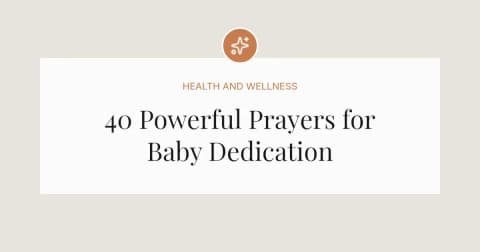 40 Powerful Prayers for Baby Dedication