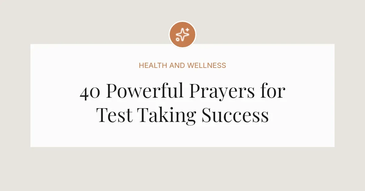 40 Powerful Prayers for Test Taking Success
