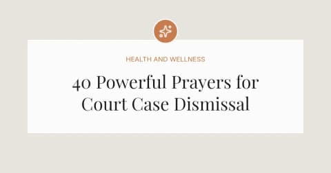 40 Powerful Prayers for Court Case Dismissal
