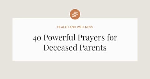 40 Powerful Prayers for Deceased Parents
