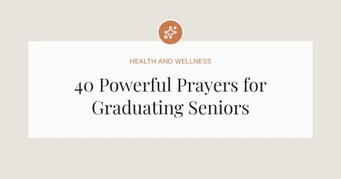 40 Powerful Prayers for Graduating Seniors
