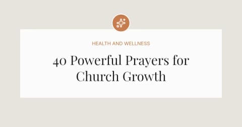 40 Powerful Prayers for Church Growth