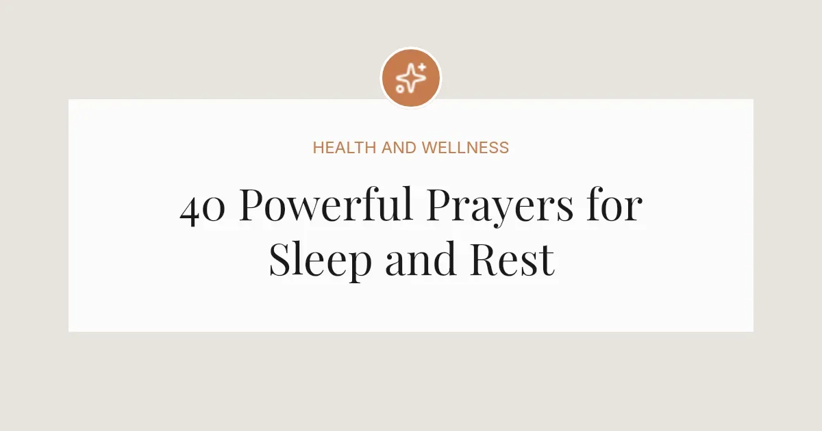 40 Powerful Prayers for Sleep and Rest