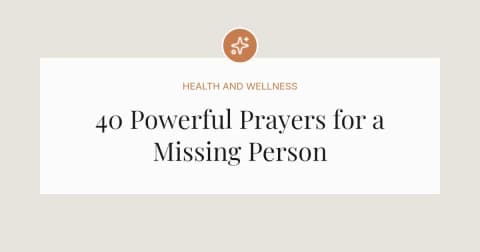 40 Powerful Prayers for a Missing Person