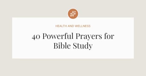 40 Powerful Opening Prayers For Bible Study