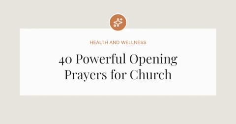 40 Powerful Opening Prayers At Church