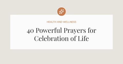 40 Powerful opening Prayers For Celebration Of Life