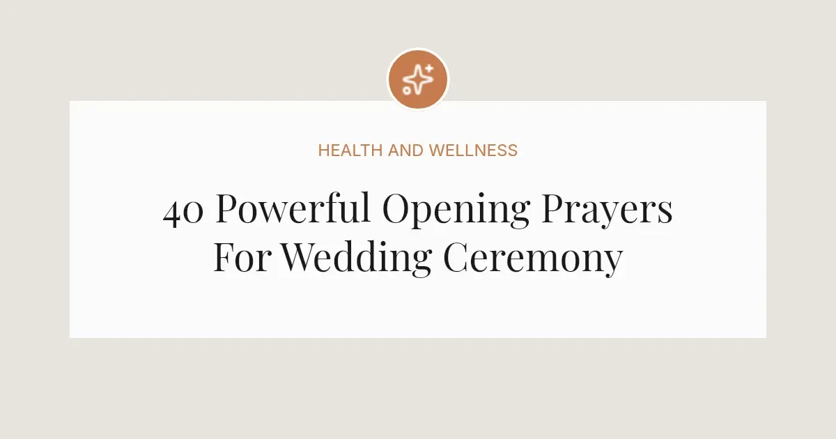 40 Powerful Opening Prayers For Wedding Ceremony