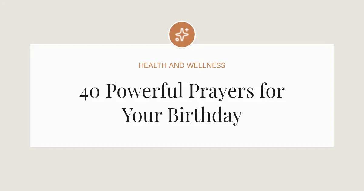 40 Powerful Opening Prayers for Birthday