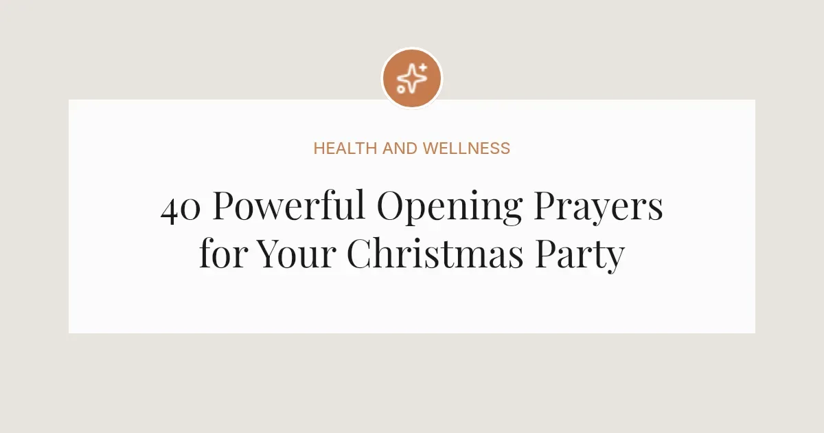 40 Powerful Opening Prayers for Christmas Party