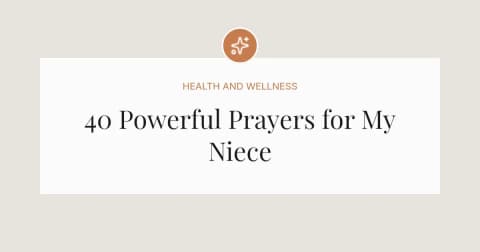 40 Powerful Prayers for My Niece