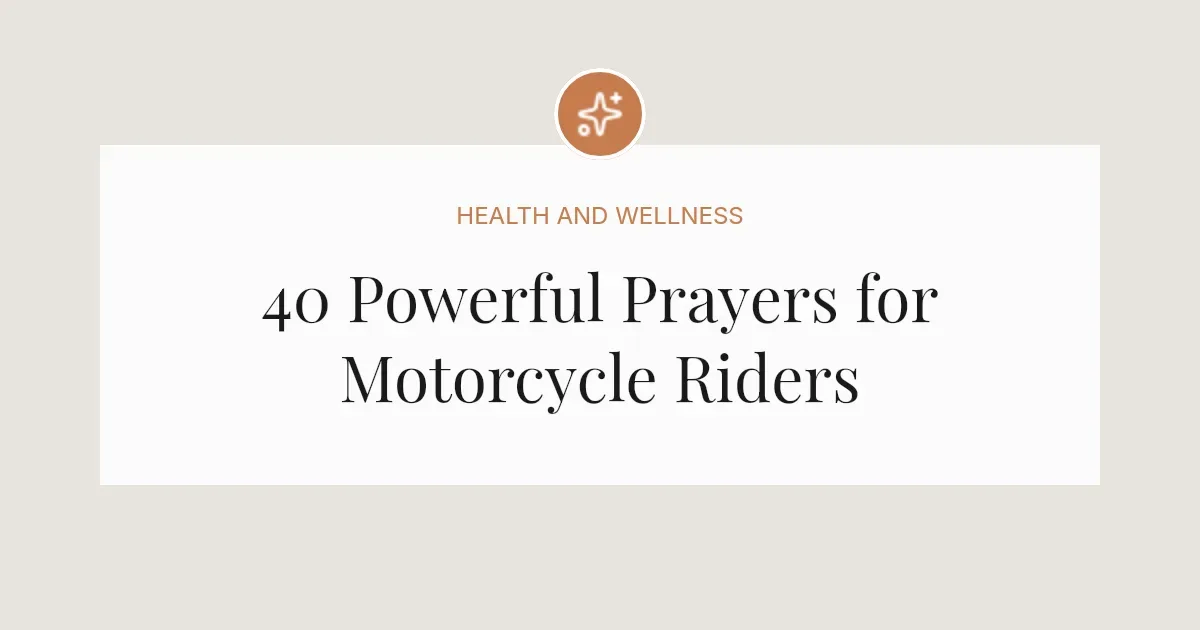 40 Powerful Prayers for Motorcycle Riders