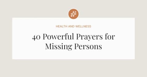 40 Powerful Prayers for Missing Persons