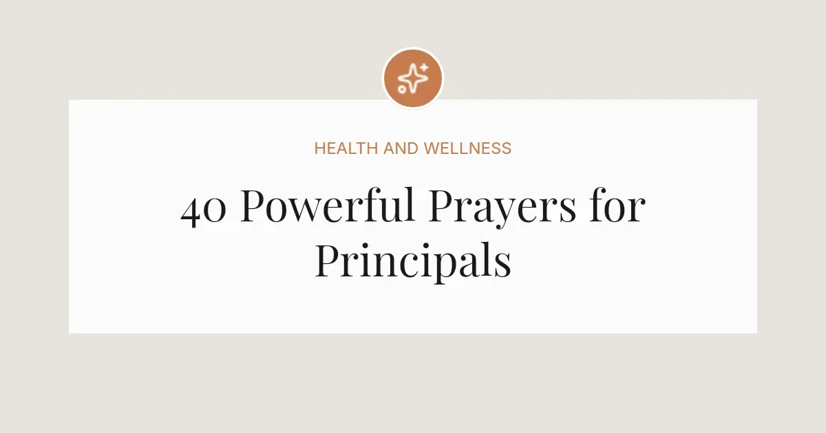 40 Powerful Prayers for Principals