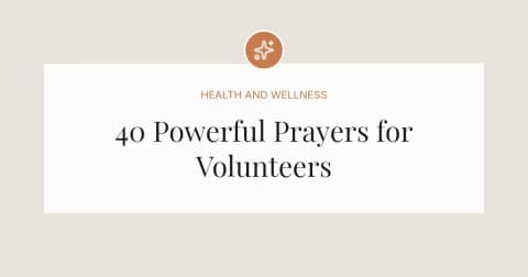 40 Powerful Prayers for Volunteers