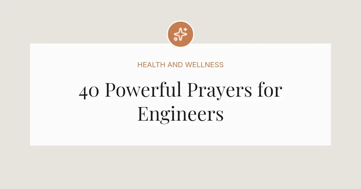 40 Powerful Prayers for Engineers