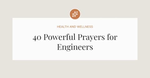 40 Powerful Prayers for Engineers