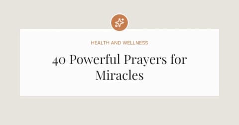 40 Powerful Prayers for Miracles