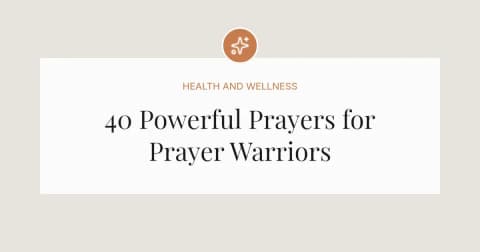 40 Powerful Prayers for Prayer Warriors