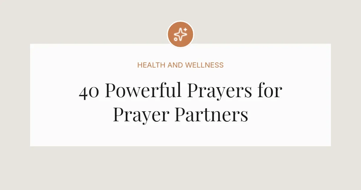 40 Powerful Prayers for Prayer Partners
