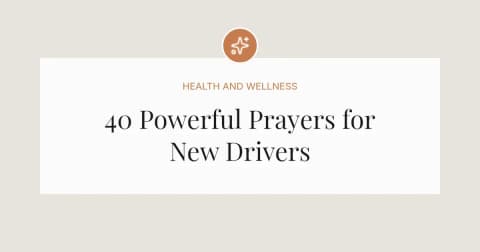 40 Powerful Prayers for New Drivers