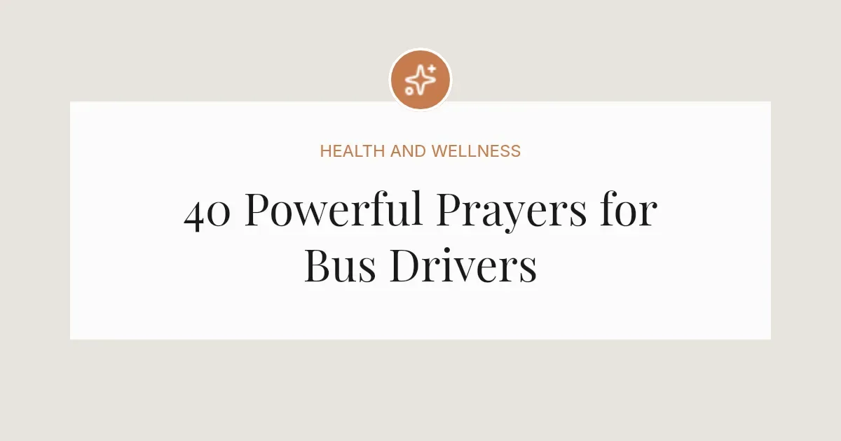 40 Powerful Prayers for Bus Drivers