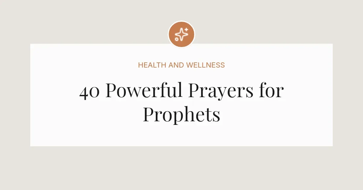 40 Powerful Prayers for Prophets