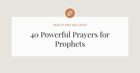 40 Powerful Prayers for Prophets